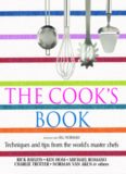 The Cook's Book: Techniques and tips from the world's master chefs