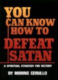 You can know how to defeat Satan : a spiritual strategy for victory