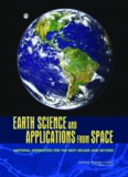 Earth Science and Applications from Space: National Imperatives for the Next Decade and Beyond