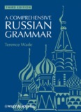 A Comprehensive Russian Grammar, Third Edition - learn russian 