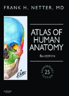 Atlas of Human Anatomy: Including Student Consult Interactive Ancillaries and Guides, 6e