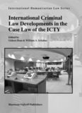 International Criminal Law Developments in the Case Law of ICTY (International Humanitarian Law