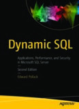 Dynamic SQL: Applications, Performance, and Security in Microsoft SQL Server
