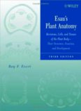 Esau's Plant Anatomy: Meristems, Cells, and Tissues of the Plant Body: Their Structure, Function, and Development