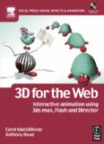 3D for the Web : Interactive 3D animation using 3ds max, Flash and Director (Focal Press Visual