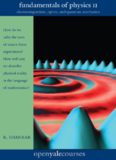 Fundamentals of Physics II: Electromagnetism, Optics, and Quantum Mechanics