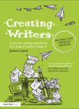 Creating Writers: A Creative Writing Manual for Key Stage 2 and Key Stage 3 (David Fulton Books)