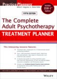 The Complete Adult Psychotherapy Treatment Planner: Includes DSM-5 Updates