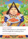 Alices Adventures in Wonderland and Through the Looking-Glass