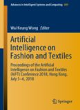Artificial Intelligence on Fashion and Textiles: Proceedings of the Artificial Intelligence on Fashion and Textiles (AIFT) Conference 2018, Hong Kong, July 3–6, 2018