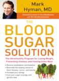 The Blood Sugar Solution: The UltraHealthy Program for Losing Weight, Preventing Disease