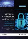 Computer Architecture and Security: Fundamentals of Designing Secure Computer Systems (Information