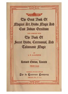The Great Book of Magical Art, Hindu Magic and East Indian Occultism now combined with The Book of Secret Hindu, Ceremonial, and Talismanic Magic