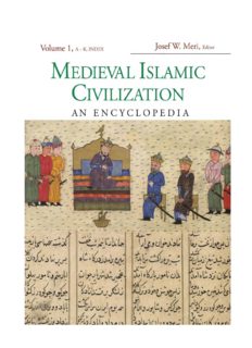 Medieval Islamic Civilization: An Encyclopedia (Routledge Encyclopedias of the Middle Ages)