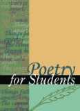 Poetry for Students: Presenting Analysis, Context, and Criticism on  Commonly Studied Poetry (Volume 27)