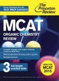 MCAT Organic Chemistry Review: For MCAT 2015 (Graduate School Test Preparation)