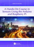 A hands-on course in sensors using the Arduino and Raspberry Pi