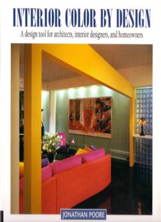 Interior Color by Design: A Design Tool for Architects, Interior Designers, and Homeowners 
