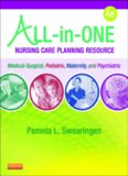 All-in-One Nursing Care Planning Resource: Medical-Surgical, Pediatric, Maternity, and Psychiatric