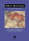 İlkel Mitoloji -Tanrının Maskeleri - Joseph Campbell