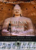 China between Empires: The Northern and Southern Dynasties (History of Imperial China)