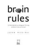 Brain Rules: 12 Principles for Surviving and Thriving at Work, Home, and School