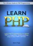 PHP Programming: PHP Crush Course! Learn PHP Programming in 4 hours! PHP for Beginners
