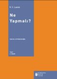 Ne Yapmalı? - Vladimir İlyiç Lenin