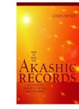 How to Read the Akashic Records: Accessing the Archive of the Soul and Its Journey