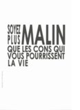 Soyez plus malin que les cons qui vous pourrissent la vie : Techniques de manipulations persuasives pour faire passer vos projets et vos idées