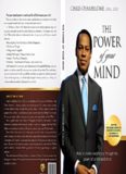 The Power Of Your Mind: Walk In Divine Excellence And Transform Your Worldthrough The Power