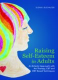 Raising Self-Esteem in Adults: An Eclectic Approach with Art Therapy, CBT and DBT Based Techniques
