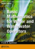 Mathematics Manual for Water and Wastewater Treatment Plant Operators, Second Edition - Three Volume Set Volume 1