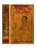 Stories to Tell to Children: Fifty-One Stories With Some 