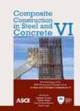 Composite construction in steel and concrete VI : proceedings of the 2008 Composite Construction in Steel and Concrete Conference VI, July 20-24, 2008 [Devil's Thumb Ranch] Tabernash, Colorado