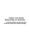 Twitter: Free Social Networking For Business - 100 Success Secrets To Increase Your Profits and Sales Using Twitter Business Strategies