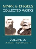 Karl Marx - Capital, Volume I