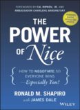 The Power of Nice: How to Negotiate So Everyone Wins - Especially You!