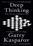 Deep Thinking: Where Machine Intelligence Ends and Human Creativity Begins
