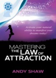 Mastering The Law of Attraction