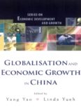 Globalisation And Economic Growth in China (Series on Economic Development and Growth)