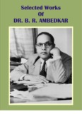 Selected Works of Dr BR Ambedkar - Dr BR Ambedkar Books