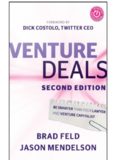 Venture Deals: Be Smarter Than Your Lawyer and Venture Capitalist