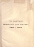 TESLA, Nikola : The Inventions & Researches of Nikola Tesla