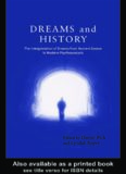 Dreams and History: The Interpretation of Dreams from Ancient Greece to Modern Psychoanalysis