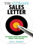 The Ultimate Sales Letter: Attract New Customers. Boost your Sales