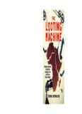 The Looting Machine: Warlords, Oligarchs, Corporations, Smugglers, and the Theft of Africa’s Wealth