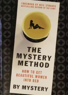 The Mystery Method: How to Get Beautiful Women Into Bed