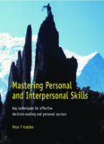 Mastering Personal and Interpersonal Skills Mastering Personal and Interpersonal Skills