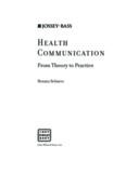 Health Communication: From Theory to Practice (J-B Public Health Health Services Text) - Key words: health communication, public health, health behavior, behavior change communications